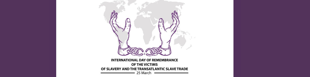Day of Remembrance of Victims of Slavery